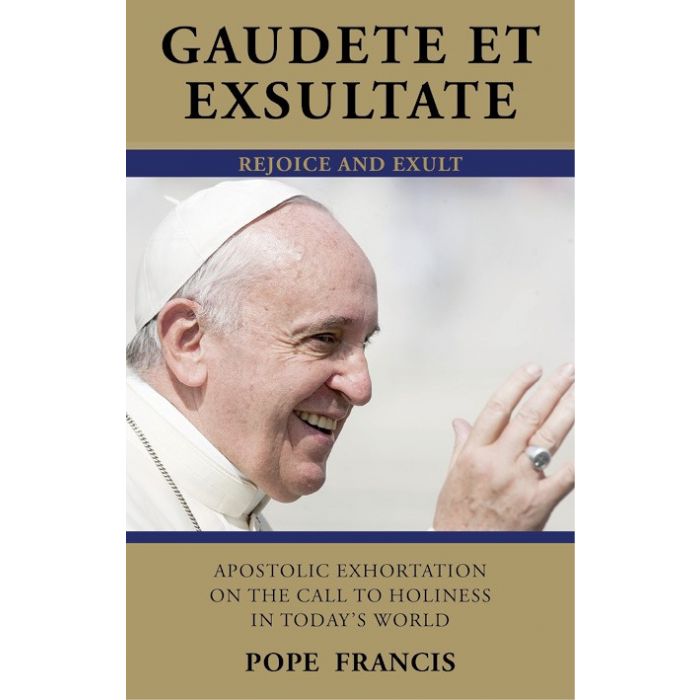 New from Pope Francis: Gaudete et Exsultate