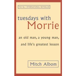 Tuesdays with Morrie by Mitch Albom: 9780767905923